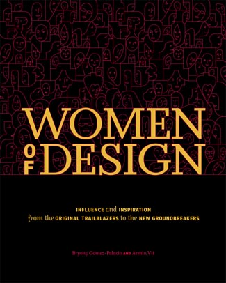  - (Bryony Gomez-Palacia)    (Armin Vit) "Women of design"