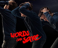 Words Can Save