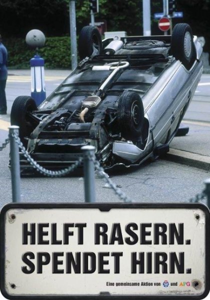 Helft rasern. Spendet hirn