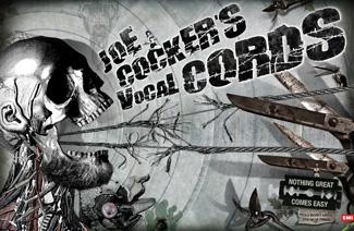 JOE COCER'S VOCAL CORDS