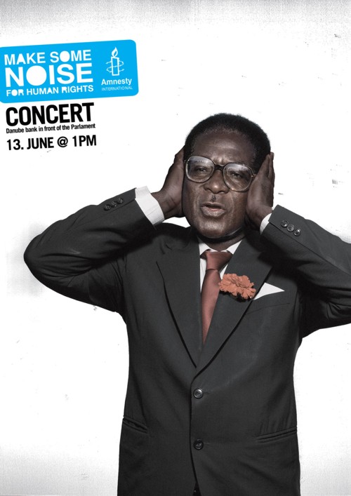 Реклама концерта "Пошуми за человеческие права. Amnesty International. Концерт Danube bank на против Парламента." - Президент Зимбабве Роберт Мугаб