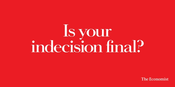 IS YOUR INDECISION FINAL?