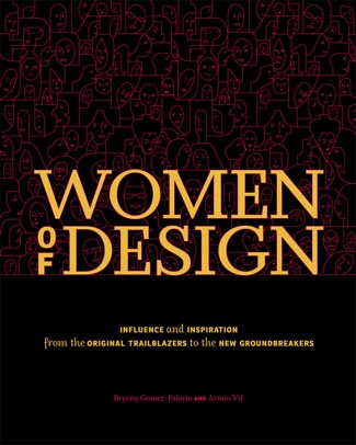  - (Bryony Gomez-Palacia)    (Armin Vit) "Women of design"