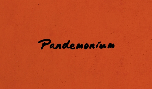  Pandemonium
