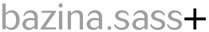 Bazina.sass+ (Базина-Засс+)